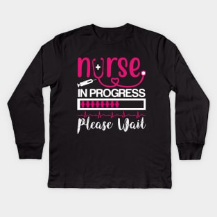 Nurse In Progress Please Wait T shirt Nursing Gift Kids Long Sleeve T-Shirt